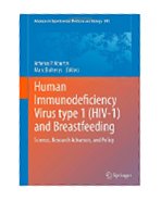 Image of the book cover for 'Human Immunodeficiency Virus type 1 (HIV-1) and Breastfeeding'
