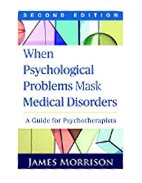 Image of the book cover for 'WHEN PSYCHOLOGICAL PROBLEMS MASK MEDICAL DISORDERS'