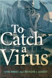 Image of the book cover for 'To Catch a Virus'