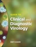 Image of the book cover for 'Guide to Clinical and Diagnostic Virology'