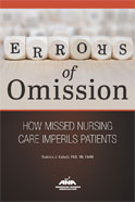 Image of the book cover for 'Errors of Omission: How Missed Nursing Care Imperils Patients'