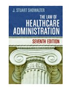 Image of the book cover for 'The Law of Healthcare Administration'