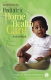 Image of the book cover for 'Guidelines for Pediatric Home Health Care'