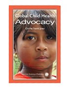 Image of the book cover for 'Global Child Health Advocacy'