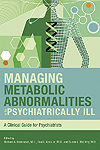 Image of the book cover for 'MANAGING METABOLIC ABNORMALITIES IN THE PSYCHIATRICALLY ILL'
