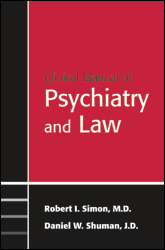 Image of the book cover for 'Clinical Manual of Psychiatry and Law'