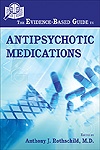Image of the book cover for 'The Evidence-Based Guide to Antipsychotic Medications'