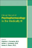 Image of the book cover for 'Clinical Manual of Psychopharmacology in the Medically Ill'