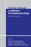 Image of the book cover for 'Clinical Manual of Addiction Psychopharmacology'