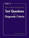 Image of the book cover for 'DSM-5 Self-Exam Questions: Test Questions for the Diagnostic Criteria'