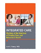 Image of the book cover for 'Integrated Care: Working at the Interface of Primary and Behavioral Healthcare'