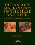 Image of the book cover for 'Cutaneous Malignancy of the Head and Neck: A Multidisciplinary Approach'