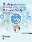 Image of the book cover for 'Strategies for Creating, Sustaining, and Improving a Culture of Safety in Health Care'