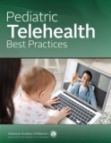 Image of the book cover for 'Pediatric Telehealth Best Practices'