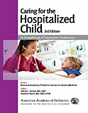 Caring for the Hospitalized Child