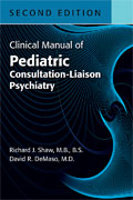 Image of the book cover for 'Clinical Manual of Pediatric Consultation-Liaison Psychiatry'