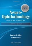 Image of the book cover for 'Neuro-Ophthalmology Review Manual'
