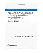 A PRACTICAL APPROACH TO NEUROPHYSIOLOGIC INTRAOPERATIVE MONITORING | R2 ...