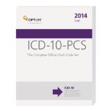 Image of the book cover for 'ICD-10-PCS THE COMPLETE OFFICIAL DRAFT CODE SET 2014'