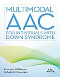 Image of the book cover for 'Multimodal AAC for Individuals with Down Syndrome'