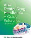 ADA Dental Drug Handbook: A Quick Reference
