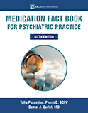 Image of the book cover for 'Medication Fact Book for Psychiatric Practice'