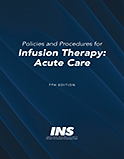 Policies and Procedures for Infusion Therapy: Acute Care