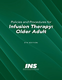 Policies and Procedures for Infusion Therapy: Older Adult