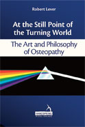 Image of the book cover for 'At the Still Point of the Turning World: The Art and Philosophy of Osteopathy'