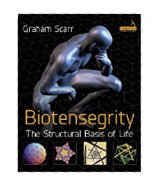 Image of the book cover for 'Biotensegrity: The Structural Basis Of Life'