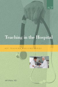 Image of the book cover for 'Teaching in the Hospital'