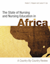 Image of the book cover for 'The State of Nursing and Nursing Education in Africa: A Country-by-Country Review'