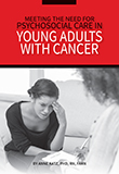 Image of the book cover for 'Meeting the Need for Psychosocial Care in Young Adults with Cancer'