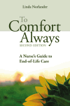 Image of the book cover for 'To Comfort Always: A Nurse's Guide to End-of-Life Care'