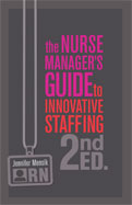 Image of the book cover for 'The Nurse Manager's Guide to Innovative Staffing'