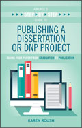 Image of the book cover for 'A Nurse's Step-by-Step Guide to Publishing a Dissertation or DNP Project'