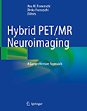 Image of the book cover for 'Hybrid PET/MR Neuroimaging'
