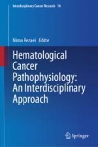 Hematological Cancer Pathophysiology: An Interdisciplinary Approach