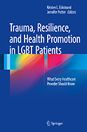 Image of the book cover for 'Trauma, Resilience, and Health Promotion in LGBT Patients'