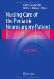 Image of the book cover for 'Nursing Care of the Pediatric Neurosurgery Patient'