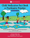 Image of the book cover for 'Child Medication Fact Book for Psychiatric Practice'