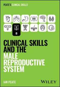 Peate's Clinical Skills: Clinical Skills and the Male Reproductive System