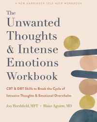 Image of the book cover for 'The Unwanted Thoughts & Intense Emotions Workbook'