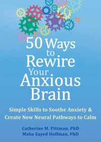 Image of the book cover for '50 Ways to Rewire Your Anxious Brain'