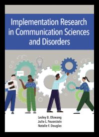 Image of the book cover for 'Implementation Research in Communication Sciences and Disorders'