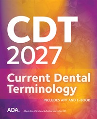 CDT 2027: Current Dental Terminology