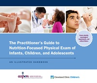 The Practitioner's Guide to Nutrition-Focused Physical Exam of Infants, Children, and Adolescents