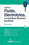 Image of the book cover for 'ASPEN Fluids, Electrolytes, and Acid-Base Disorders Handbook'