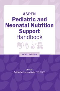 Image of the book cover for 'ASPEN Pediatric and Neonatal Nutrition Support Handbook'