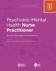 Psychiatric-Mental Health Nurse Practitioner Review and Resource Manual
